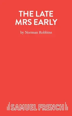 The Late Mrs Early