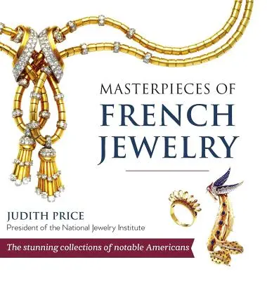 A francia ékszerek mesterművei - Masterpieces of French Jewelry