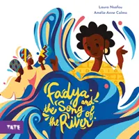 Fadya és a folyó dala - Fadya and the Song of the River