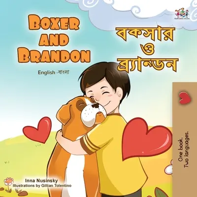 Boxer és Brandon (angol bengáli kétnyelvű gyermekkönyv) - Boxer and Brandon (English Bengali Bilingual Children's Book)