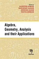 Algebra, geometria, analízis és alkalmazásaik - Algebra, Geometry, Analysis and Their Applications