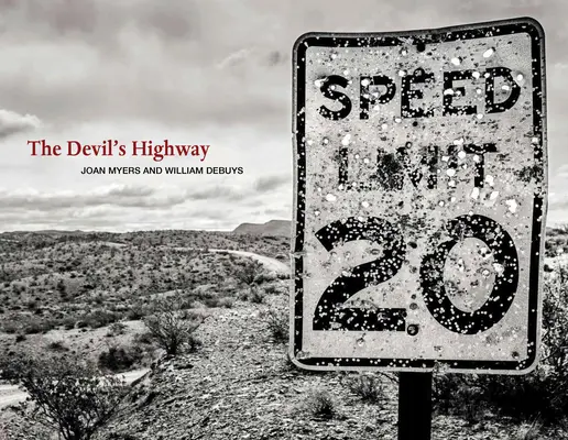 Az ördög országútja: Úton az amerikai nyugaton - The Devil's Highway: On the Road in the American West