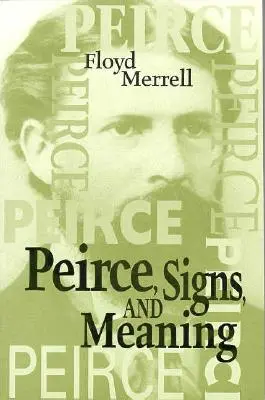 Peirce Signs & Meaning