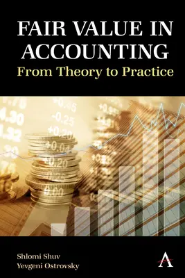 A valós érték a számvitelben: Az elmélettől a gyakorlatig - Fair Value in Accounting: From Theory to Practice