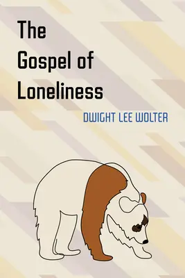 A magány evangéliuma - The Gospel of Loneliness