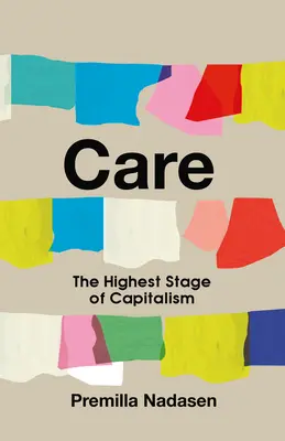 Care: A kapitalizmus legmagasabb foka - Care: The Highest Stage of Capitalism