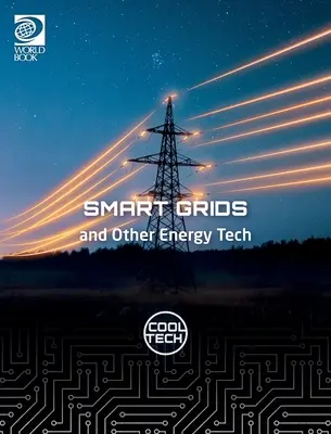 Cool Tech 2: Intelligens hálózatok és más energetikai technológiák - Cool Tech 2: Smart Grids and Other Energy Tech