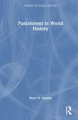 Büntetés a világtörténelemben - Punishment in World History