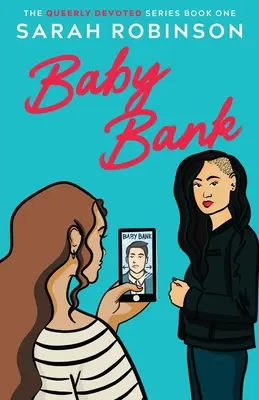 Bababank: Leszbikus romantikus komédia - Baby Bank: A Lesbian Romantic Comedy