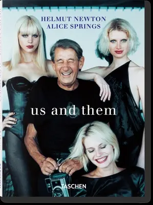 Helmut Newton & Alice Springs. Mi és ők - Helmut Newton & Alice Springs. Us and Them