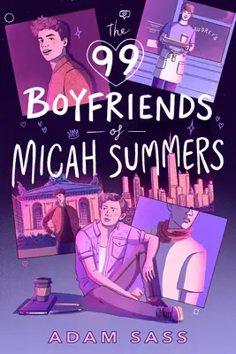 Micah Summers 99 barátja - The 99 Boyfriends of Micah Summers