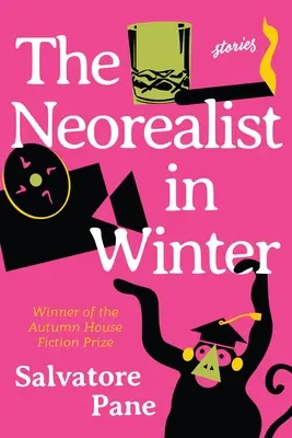 A neorealista télen: Stories - The Neorealist in Winter: Stories