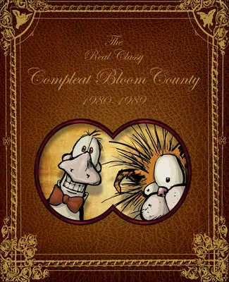 Bloom megye: Igazi, előkelő és teljes: 1980-1989 - Bloom County: Real, Classy, & Compleat: 1980-1989