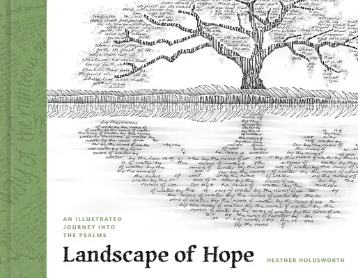 A remény tájai: illusztrált utazás a zsoltárokba - Landscape of Hope: An Illustrated Journey Into the Psalms