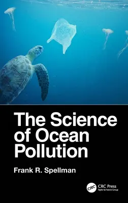 Az óceánszennyezés tudománya - The Science of Ocean Pollution