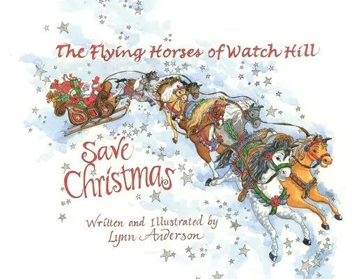 A Watch Hill-i repülő lovak megmentik a karácsonyt - The Flying Horses of Watch Hill Save Christmas