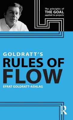 Goldratt Flow szabályai - Goldratt's Rules of Flow