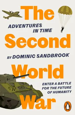 Kalandok az időben: A második világháború - Adventures in Time: The Second World War