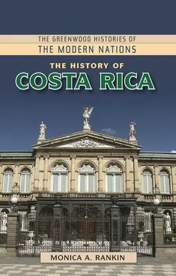 Costa Rica történelme - The History of Costa Rica