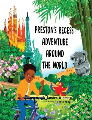 Preston szünidei kalandja a világ körül - Preston's Recess Adventure Around the World
