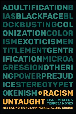 Racism Untaught: A faji alapú tervezés feltárása és megtanulásának feloldása