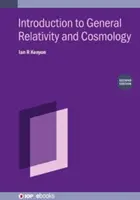 Bevezetés az általános relativitáselméletbe és a kozmológiába (második kiadás) - Introduction to General Relativity and Cosmology (Second Edition)