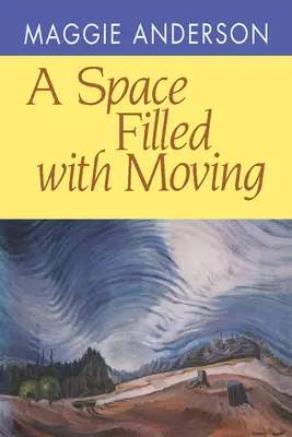 A Space Filled with Moving