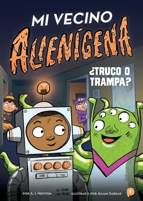 Mi Vecino Aliengena 4: Truco O Trampa?