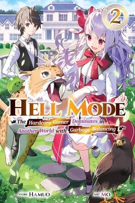 Hell Mode, Vol. 2: A Hardcore Gamer dominál egy másik világban a szemét kiegyensúlyozással - Hell Mode, Vol. 2: The Hardcore Gamer Dominates in Another World with Garbage Balancing