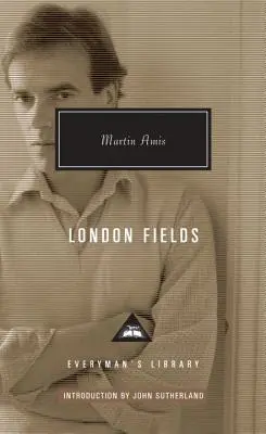 London Fields: John Sutherland bevezetője - London Fields: Introduction by John Sutherland