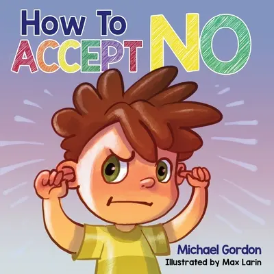 Hogyan fogadjuk el a nemet - How To Accept No