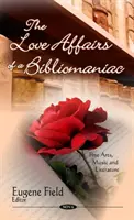 Egy bibliomániás szerelmi ügyei - VII. kötet - Love Affairs of a Bibliomaniac - Volume VII