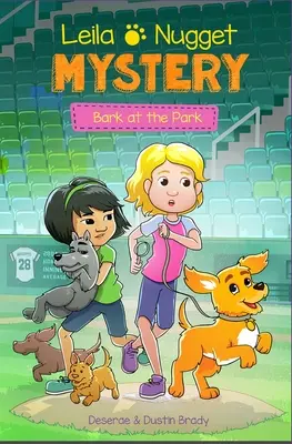 Leila & Nugget Rejtély: Bark at the Park 3. kötet - Leila & Nugget Mystery: Bark at the Park Volume 3