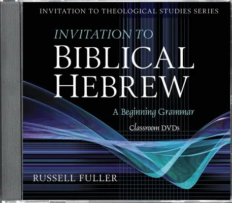 Meghívás a bibliai héber nyelvre - Invitation to Biblical Hebrew