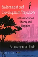 Környezet és fejlődési pálya - Az elmélet és az empiria új szemlélete - Environment & Development Trajectory - A Fresh Look on Theory & Empirics