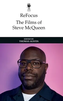Refókusz: Steve McQueen filmjei - Refocus: The Films of Steve McQueen
