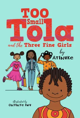 Túl kicsi Tola és a három szép lány - Too Small Tola and the Three Fine Girls