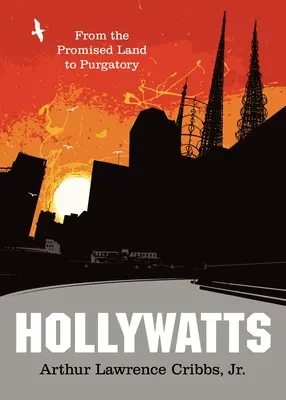Hollywatts: Az ígéret földjétől a purgatóriumig - Hollywatts: From the Promised Land to Purgatory