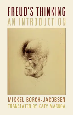 Freud gondolkodása: Freud: Bevezetés - Freud's Thinking: An Introduction