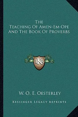 Učení Amen-Em-Opa a kniha Přísloví - The Teaching Of Amen-Em-Ope And The Book Of Proverbs