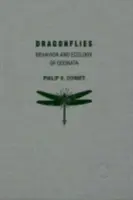 Szitakötők - Az Odonata viselkedése és ökológiája - Dragonflies - Behavior and Ecology of Odonata