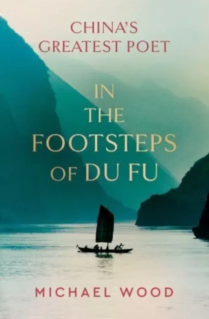 Du Fu nyomában - In the Footsteps of Du Fu