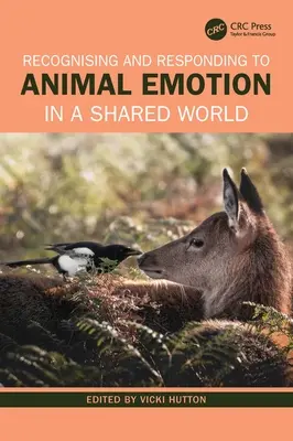 Az állati érzelmek felismerése és az azokra való reagálás egy megosztott világban - Recognising and Responding to Animal Emotion in a Shared World