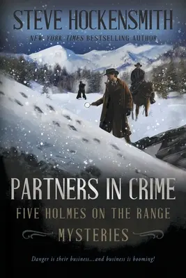 Bűntársak: Öt Holmes on the Range-rejtély - Partners In Crime: Five Holmes on the Range Mysteries