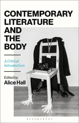 Současná literatura a tělo: Kritický úvod - Contemporary Literature and the Body: A Critical Introduction