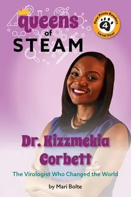 Dr. Kizzmekia Corbett: A virológus, aki megváltoztatta a világot - Dr. Kizzmekia Corbett: The Virologist Who Changed the World