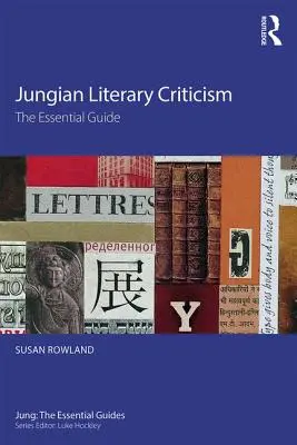 Jungi irodalomkritika: Az alapvető kézikönyv - Jungian Literary Criticism: The Essential Guide