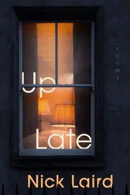 Up Late: Versek - Up Late: Poems