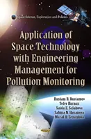 Az űrtechnológia alkalmazása a mérnöki irányítással együtt a szennyezés nyomon követésére - Application of Space Technology with Fitting of Engineering Management for Pollution Monitoring