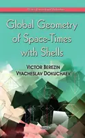 A téridő globális geometriája héjakkal - Global Geometry of Space-Times with Shells